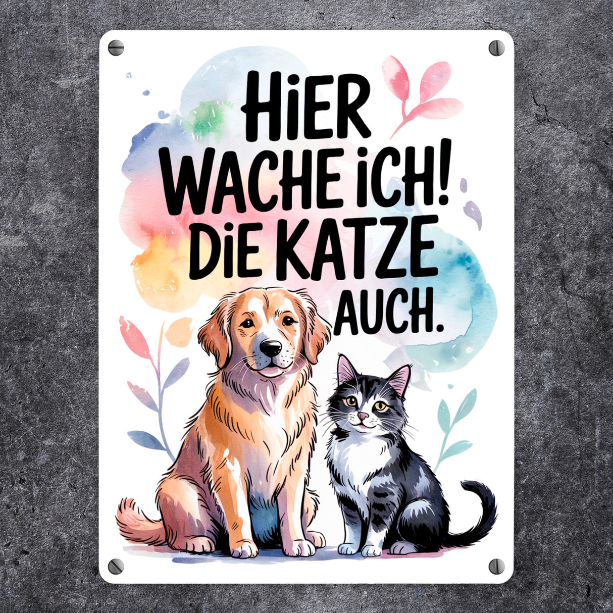 Hier wache ich Hund und Katze Metallschild in 15x20 cm