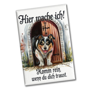 Hund bewacht Tür Hier wache ich Souvenir Souvenir Magnet