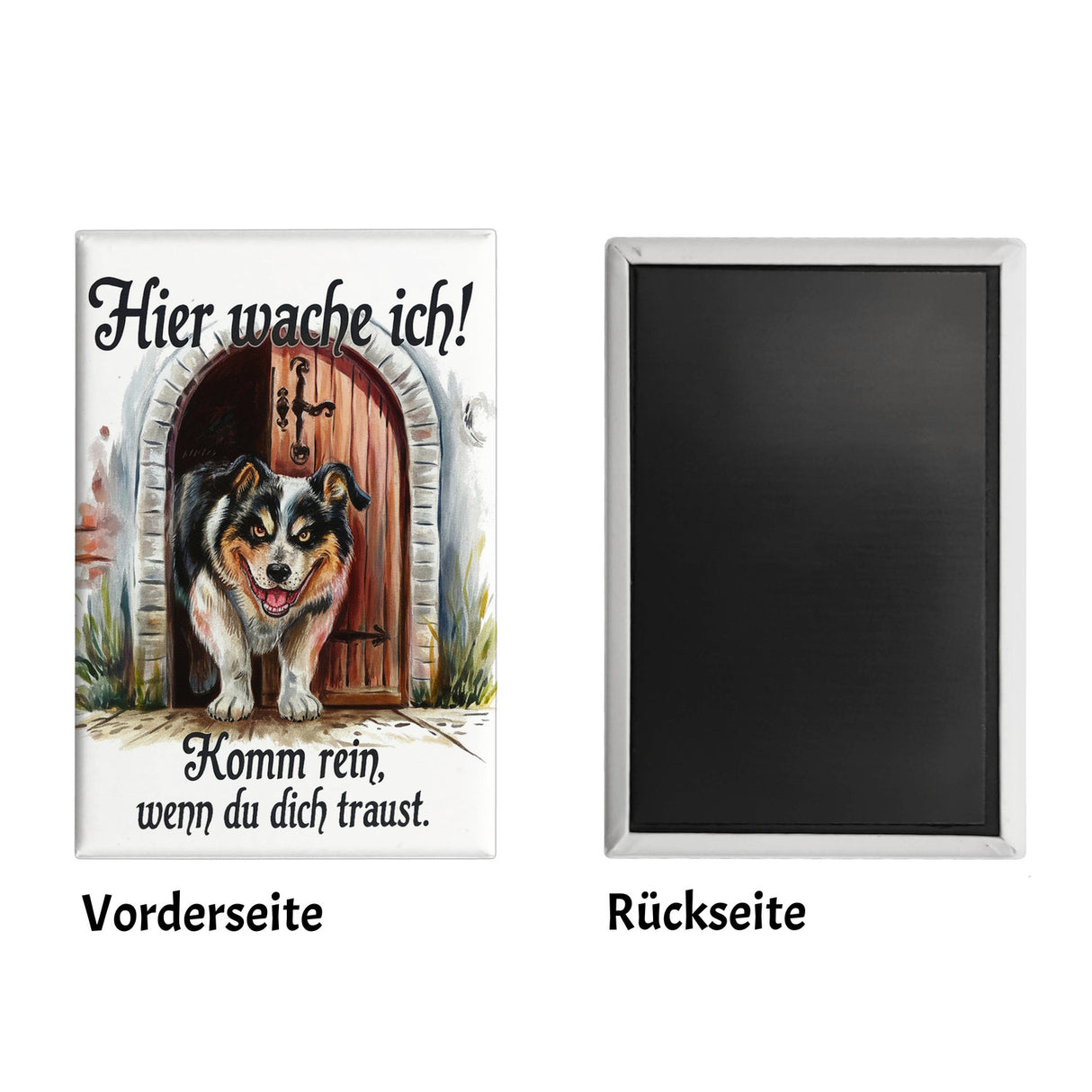 Hund bewacht Tür Hier wache ich Souvenir Souvenir Magnet