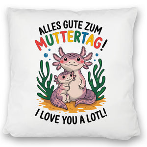 Axolotl Mutter-Kind Kissen Alles Gute zum Muttertag!