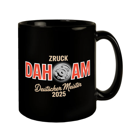 München Deutscher Meister 2025 Tasse - zruck dahoam