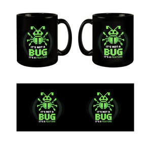 IT Tasse für Programmierer - It's not a bug it's a feature
