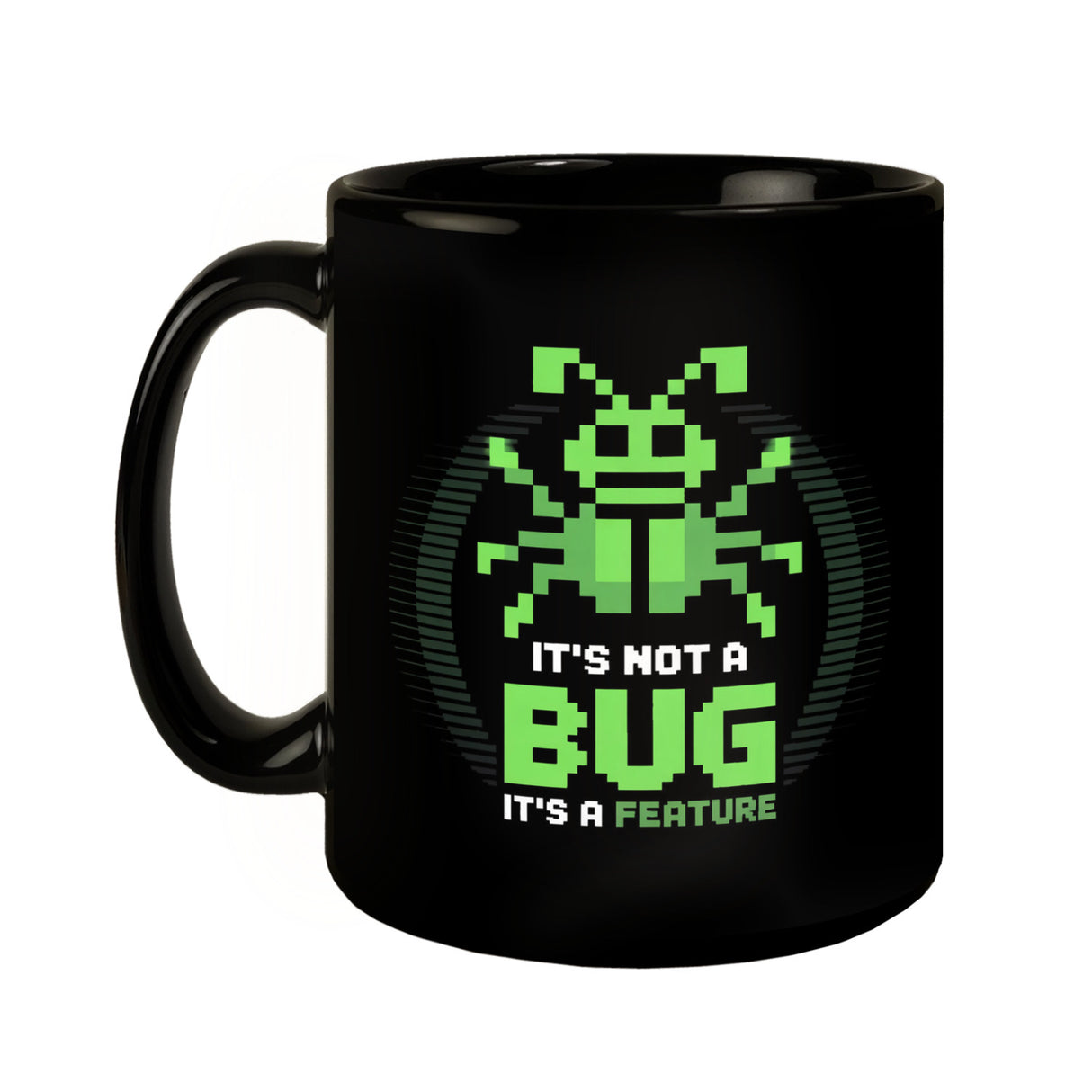 IT Tasse für Programmierer - It's not a bug it's a feature