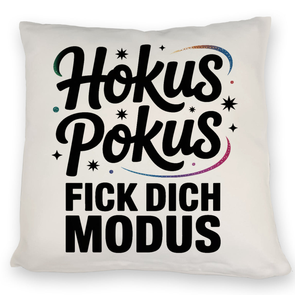Hokus Pokus Kissen mit frechem Spruch