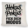Hokus Pokus Kissen mit frechem Spruch