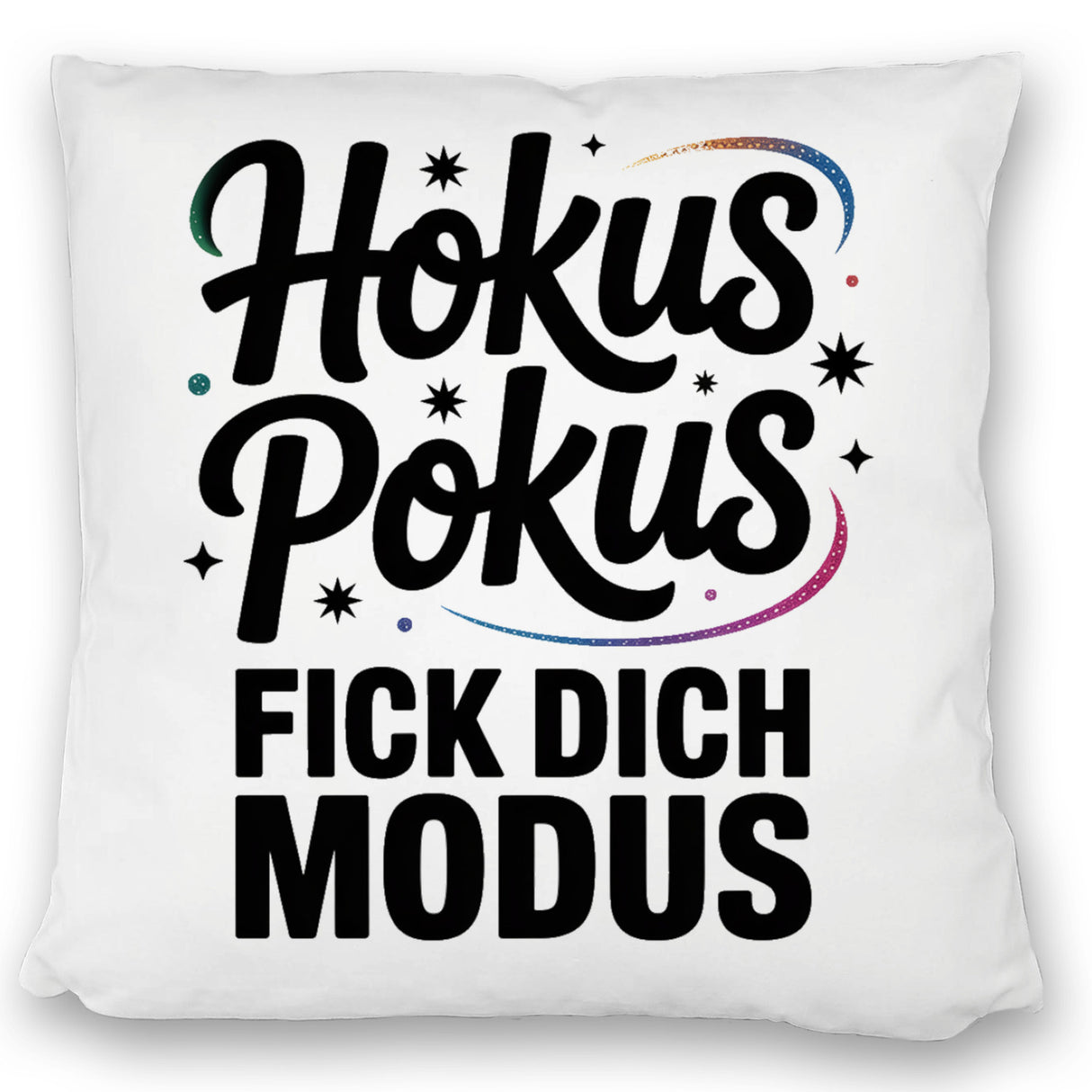 Hokus Pokus Kissen mit frechem Spruch