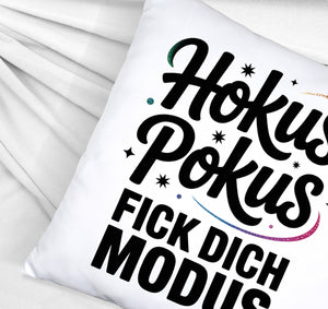 Hokus Pokus Kissen mit frechem Spruch