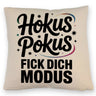 Hokus Pokus Kissen mit frechem Spruch