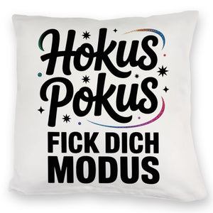 Hokus Pokus Kissen mit frechem Spruch