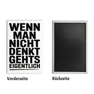 Wenn man nicht denkt Souvenir Magnet typografisch