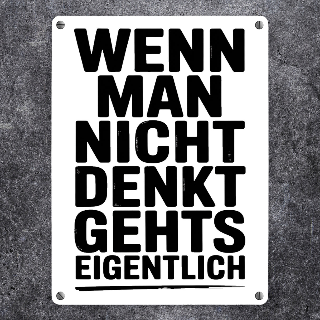 Wenn man nicht denkt Metallschild in 15x20 cm typografisch