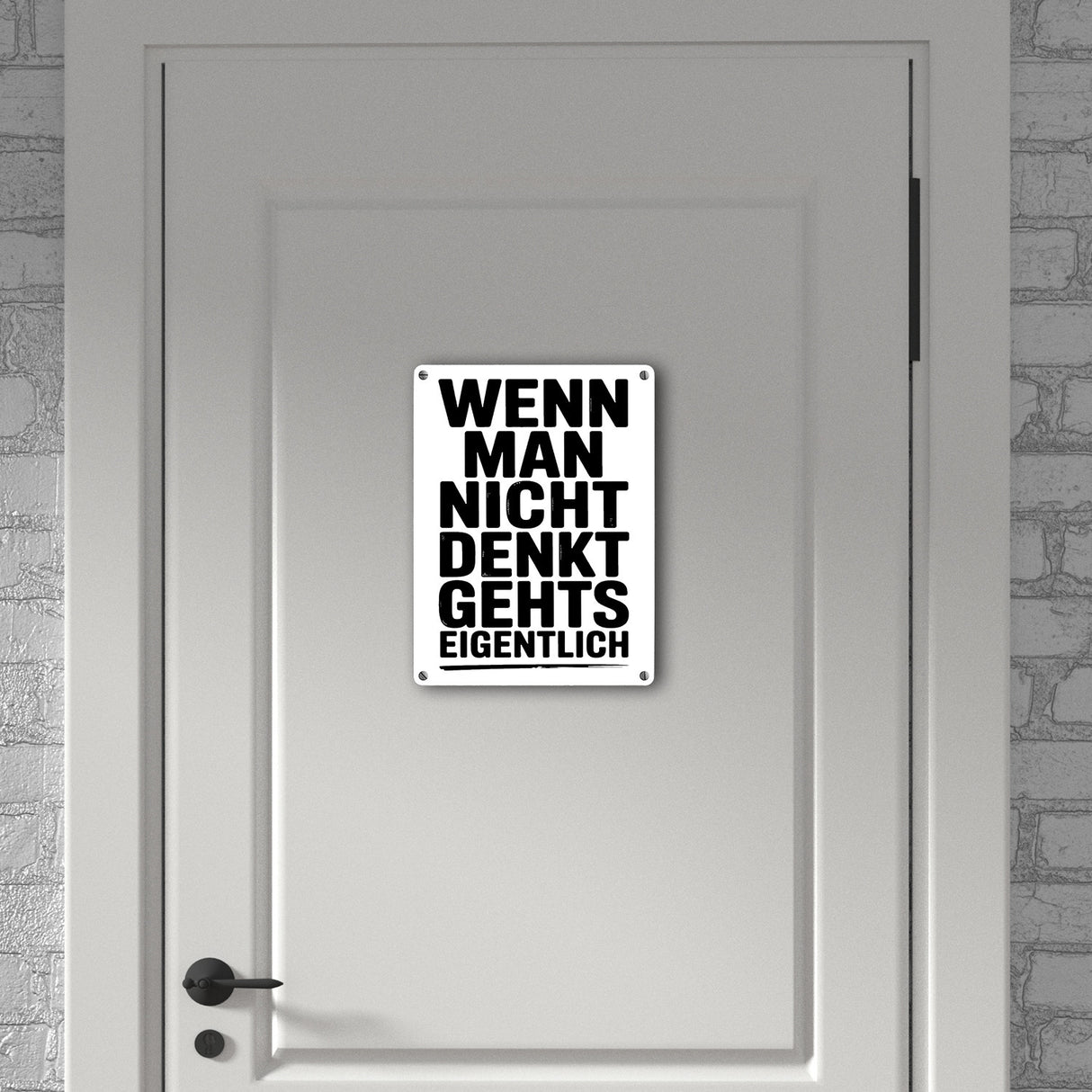 Wenn man nicht denkt Metallschild in 15x20 cm typografisch