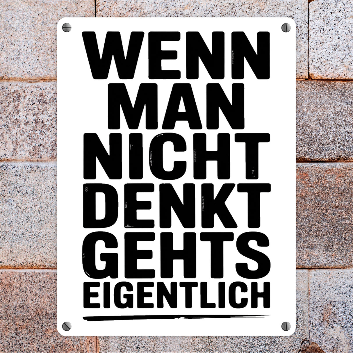 Wenn man nicht denkt Metallschild in 15x20 cm typografisch