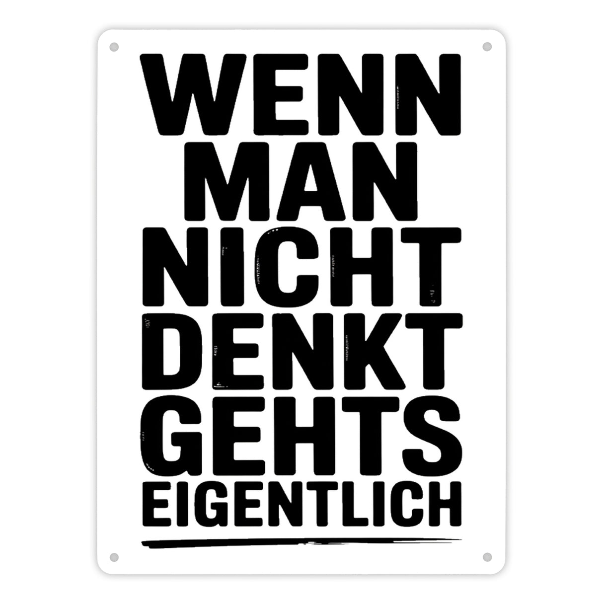 Wenn man nicht denkt Metallschild in 15x20 cm typografisch
