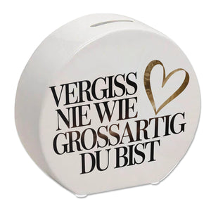 Vergiss nie wie großartig Du bist Spardose Goldenes Herz