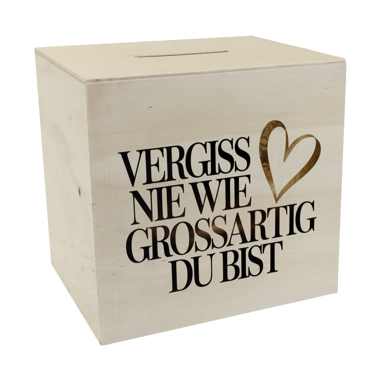 Vergiss nie wie großartig Du bist Spardose Goldenes Herz