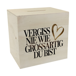 Vergiss nie wie großartig Du bist Spardose Goldenes Herz