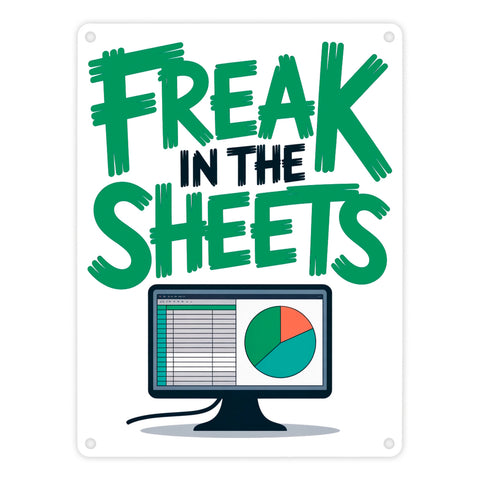 FREAK IN THE SHEETS Metallschild in 15x20 cm für IT-Profis Excel