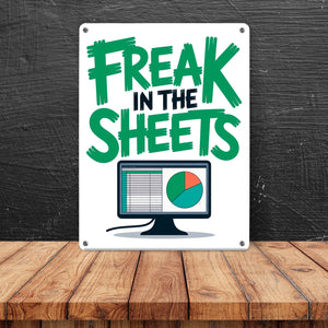 FREAK IN THE SHEETS Metallschild in 15x20 cm für IT-Profis Excel