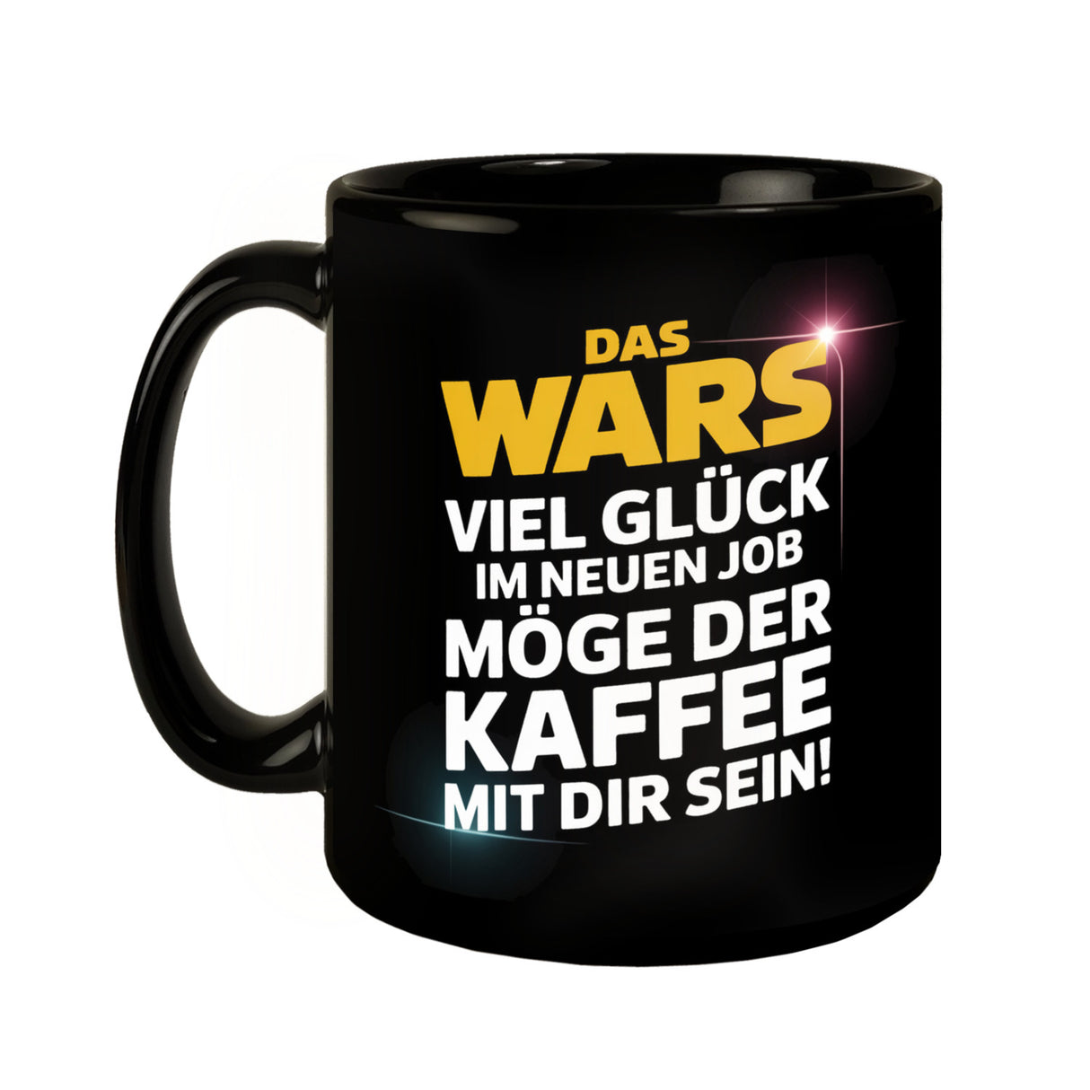 Das Wars Tasse Viel Glück im neuen Job