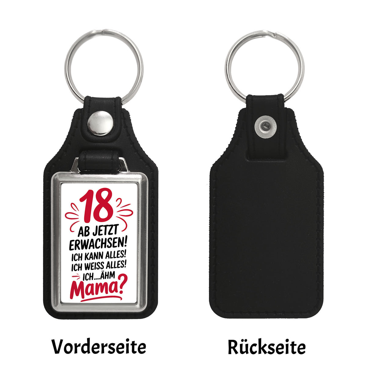 18 ab jetzt Erwachsen - Mama? Schlüsselanhänger