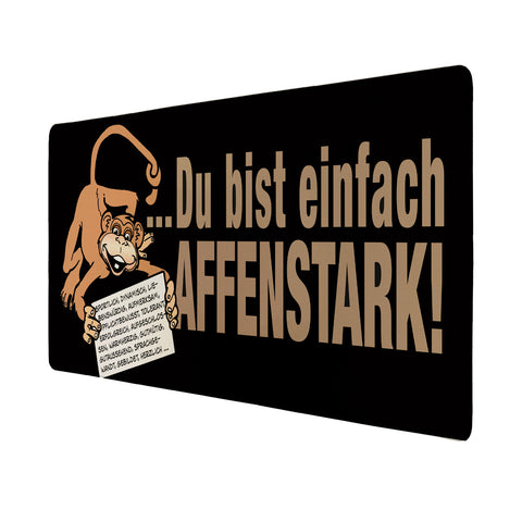 Du bist einfach affenstark! Schreibtischunterlage 69x31cm XXL Mauspad