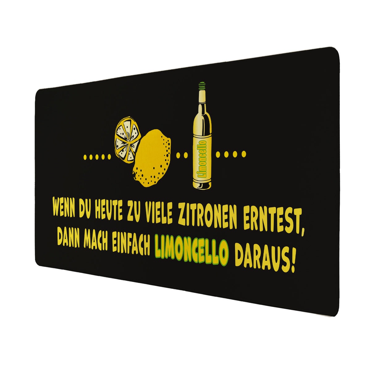 Mache aus Zitronen Limoncello! Schreibtischunterlage 69x31cm XXL Mauspad
