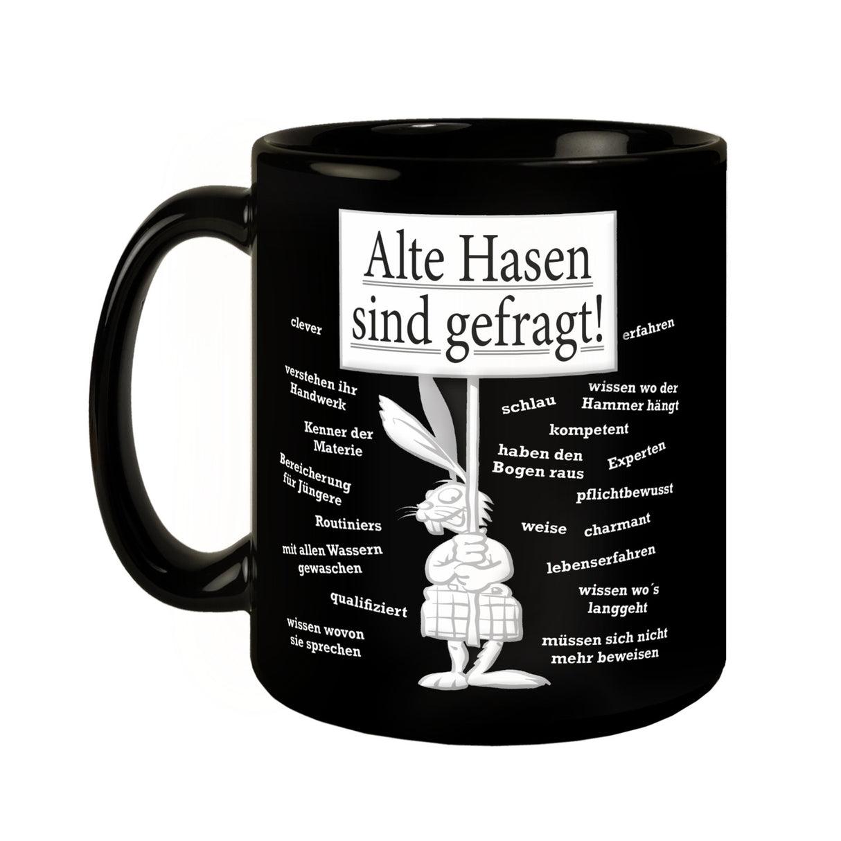 Alte Hasen sind gefragt! Tasse