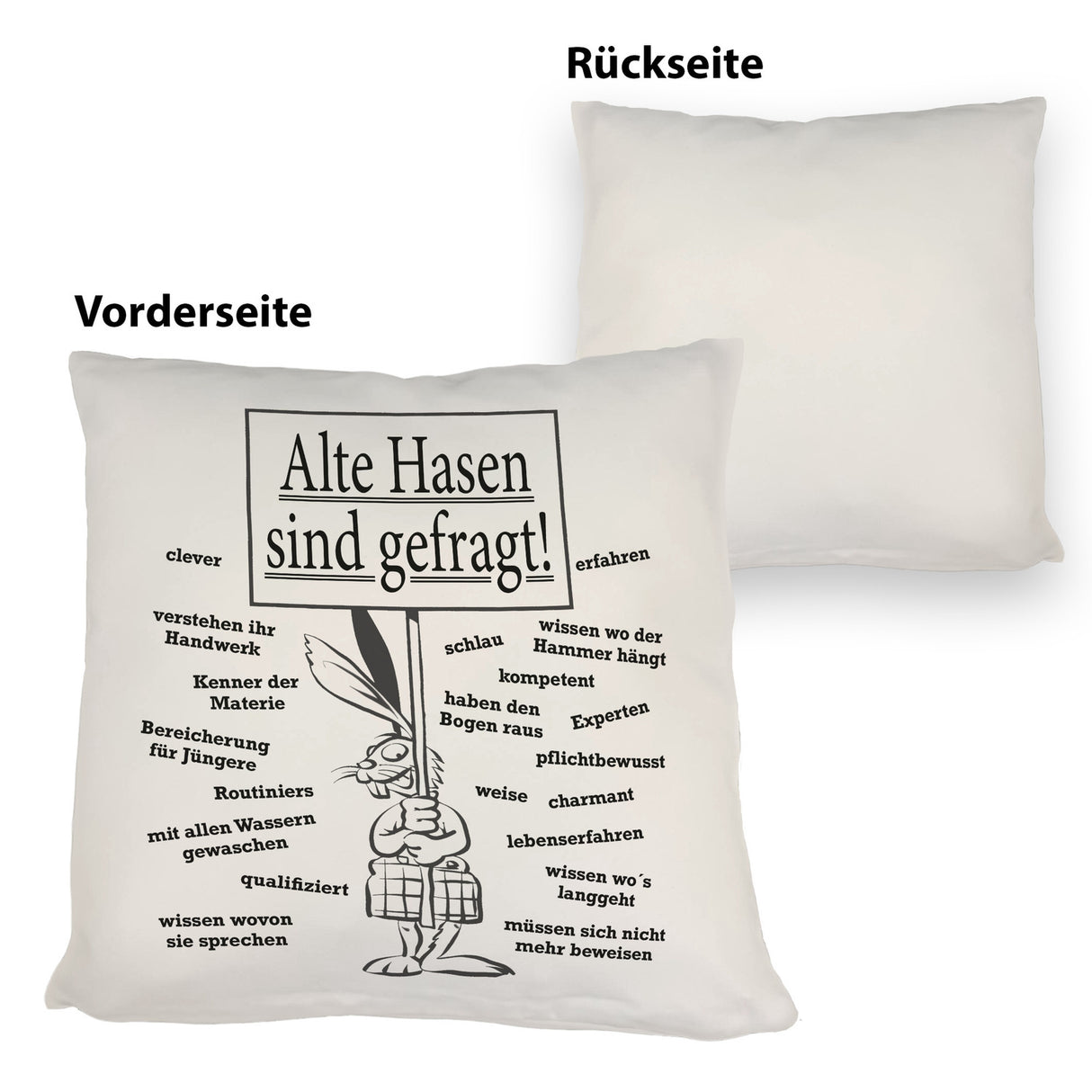 Alte Hasen sind gefragt!Kissen