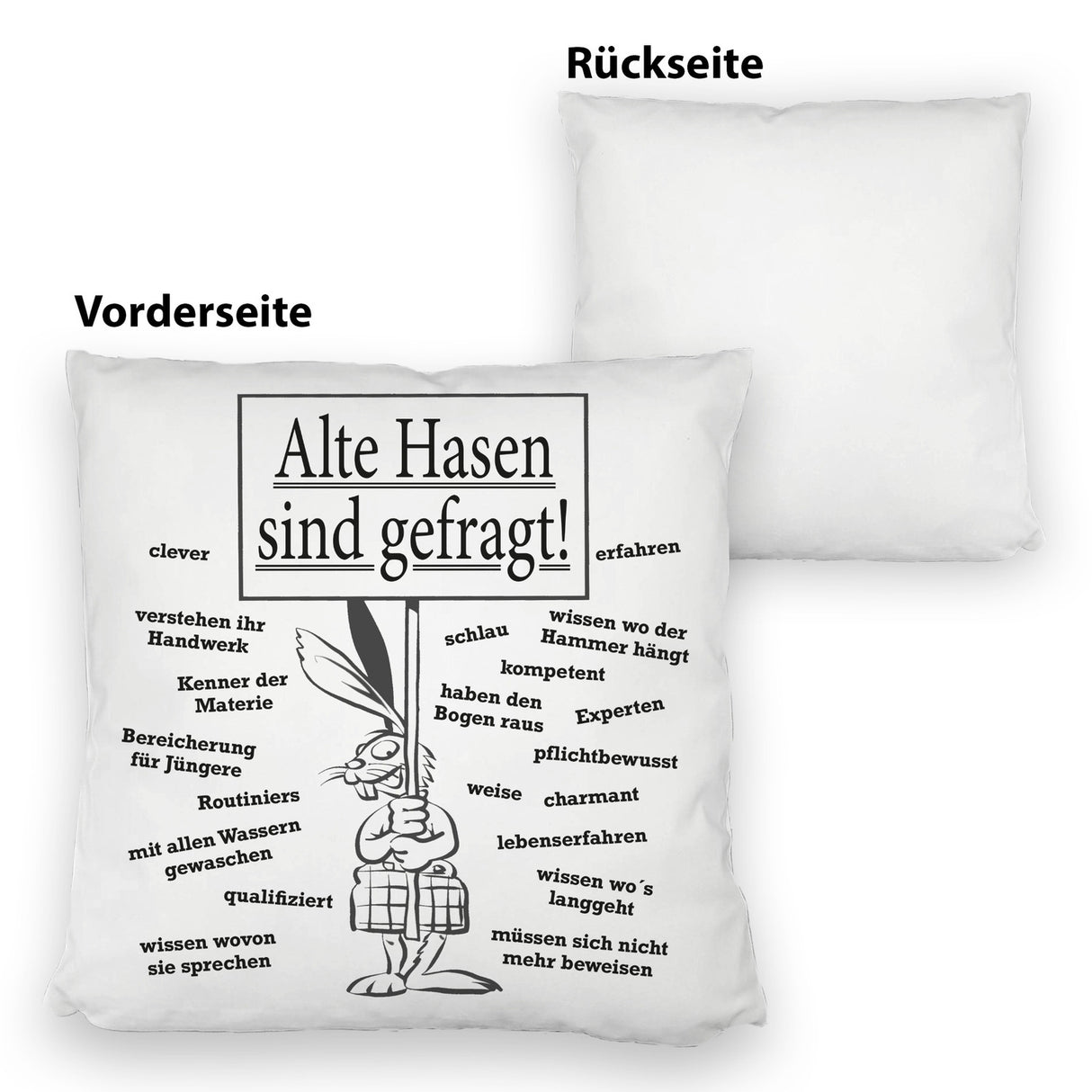 Alte Hasen sind gefragt!Kissen