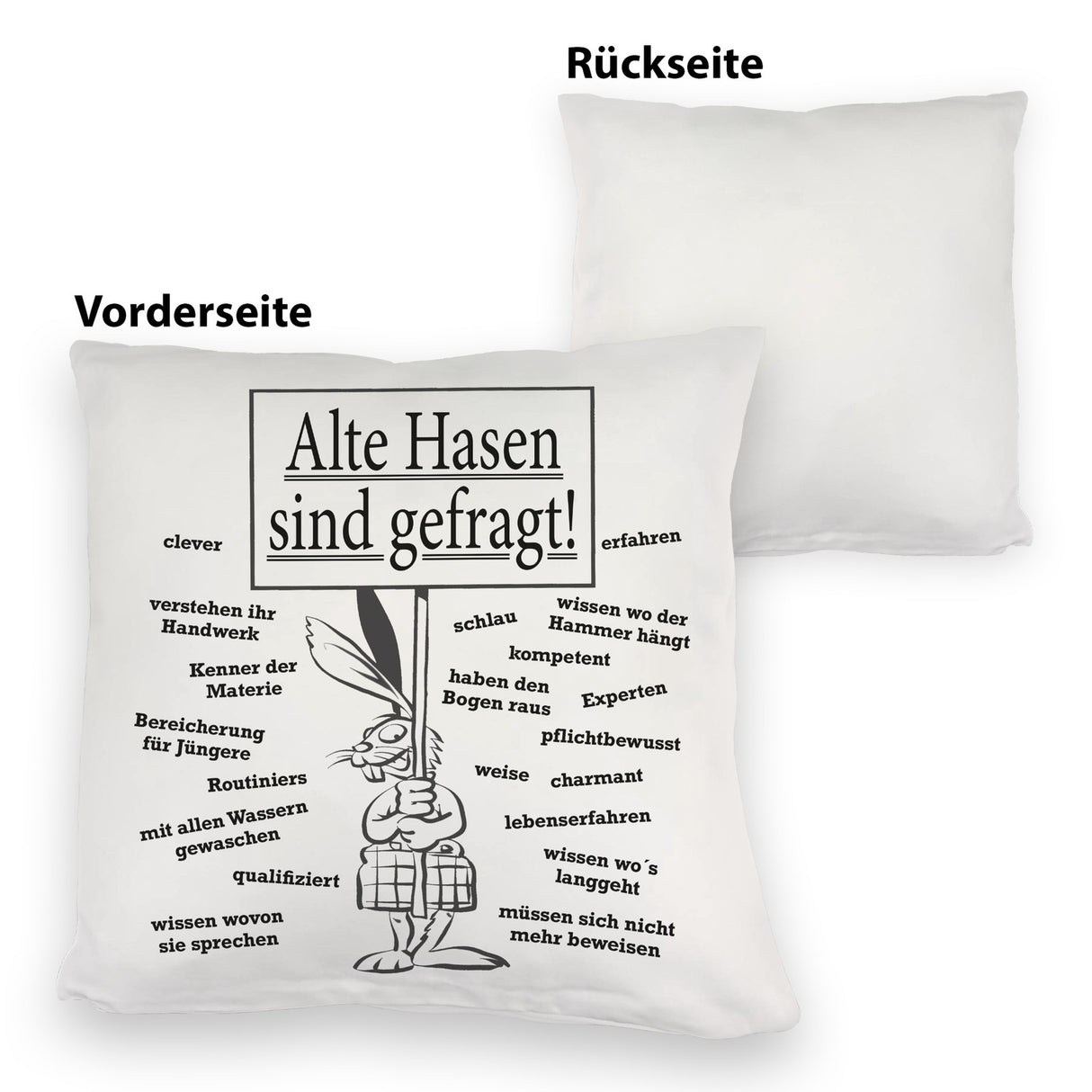 Alte Hasen sind gefragt!Kissen