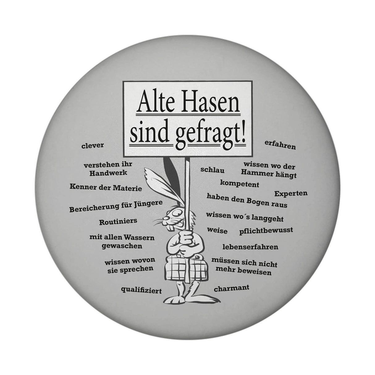 Alte Hasen sind gefragt! Magnet rund