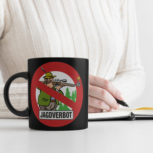 Jagdverbot Tasse mit Verbotsschild