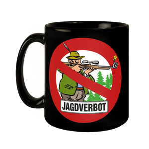 Jagdverbot Tasse mit Verbotsschild