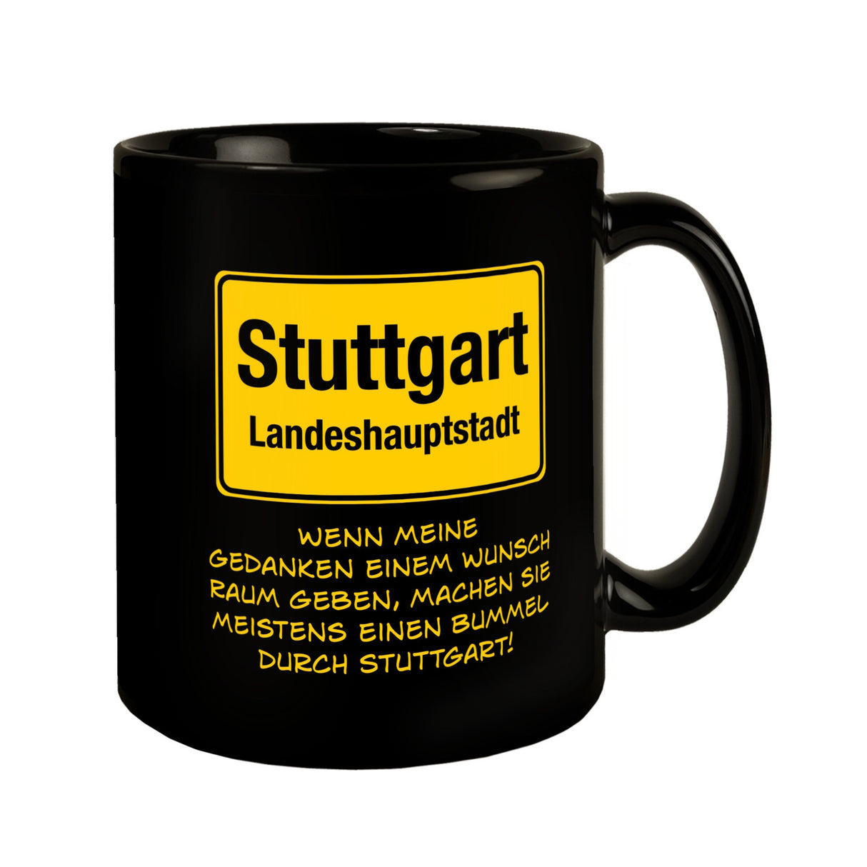 Gedanken bummeln oft durch Stuttgart Tasse