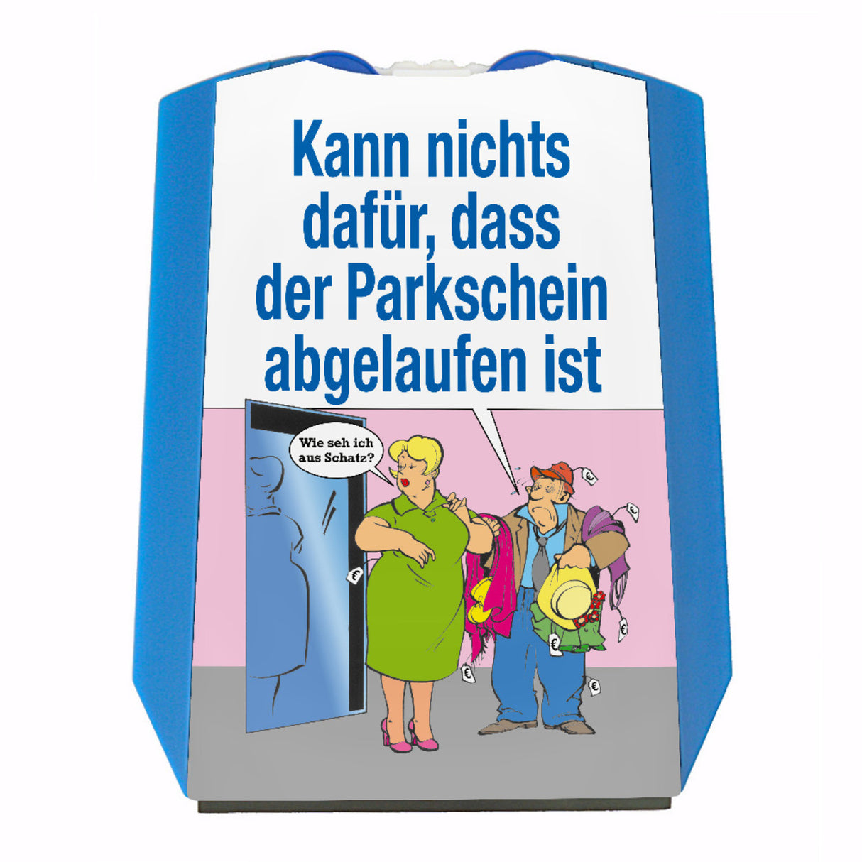 Parkschein war abgelaufen, kann nichts dafür Parkscheibe