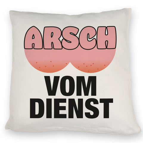 Arsch vom Dienst Kissen