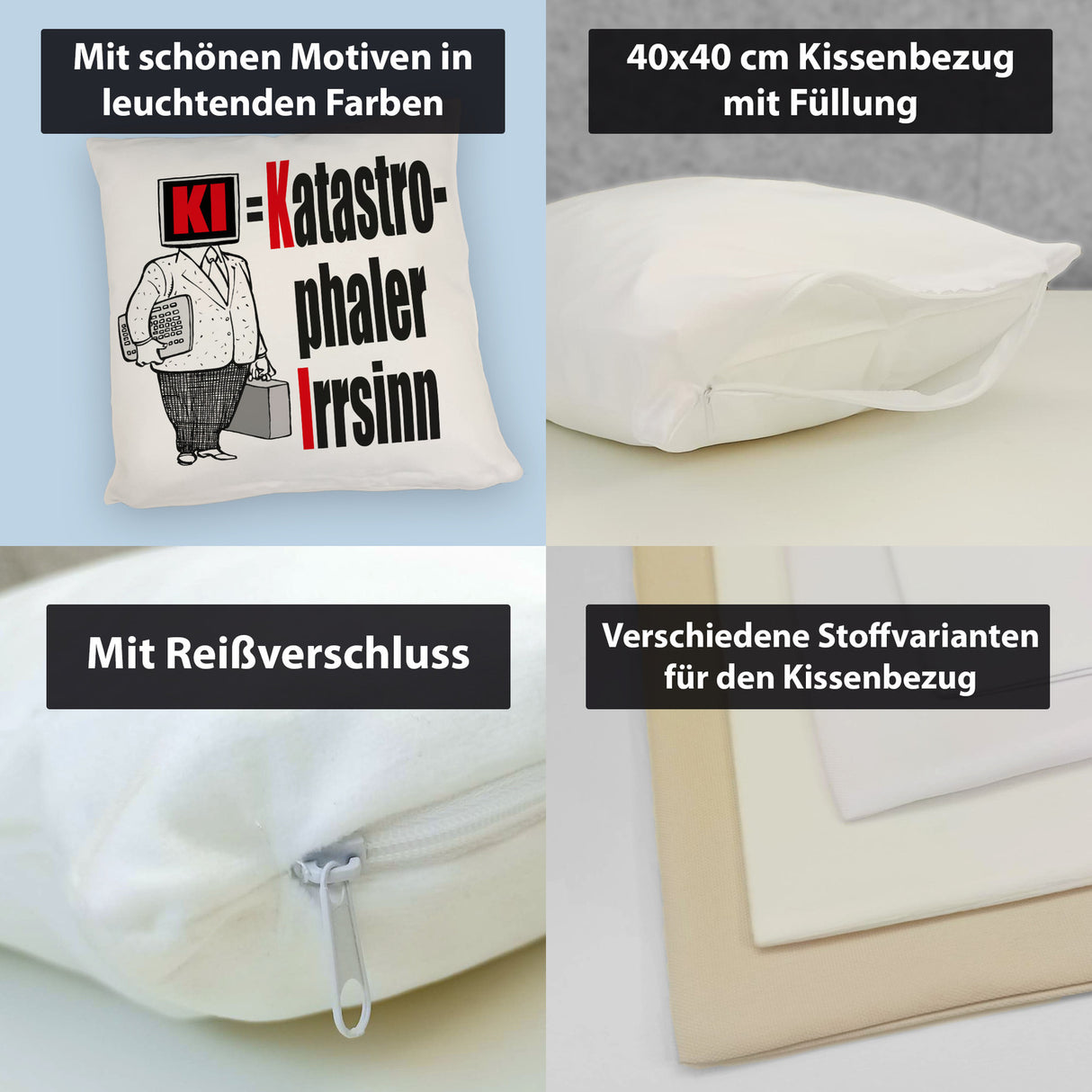 KI = Katastrophaler Irrsinn Kissen