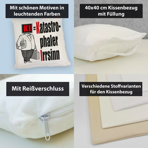 KI = Katastrophaler Irrsinn Kissen