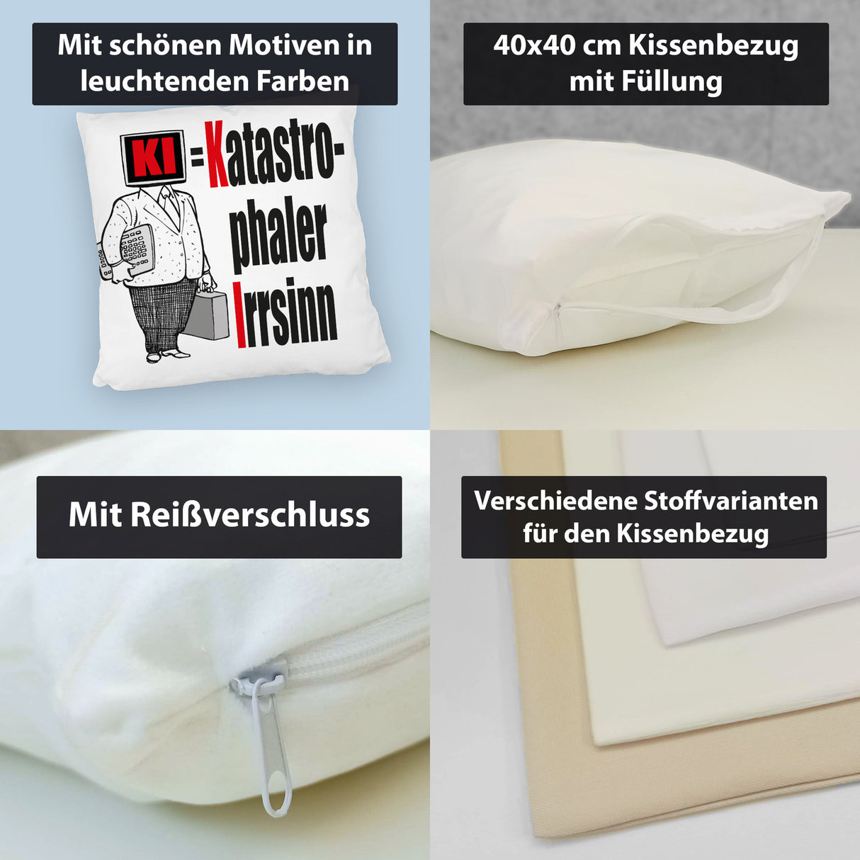 KI = Katastrophaler Irrsinn Kissen