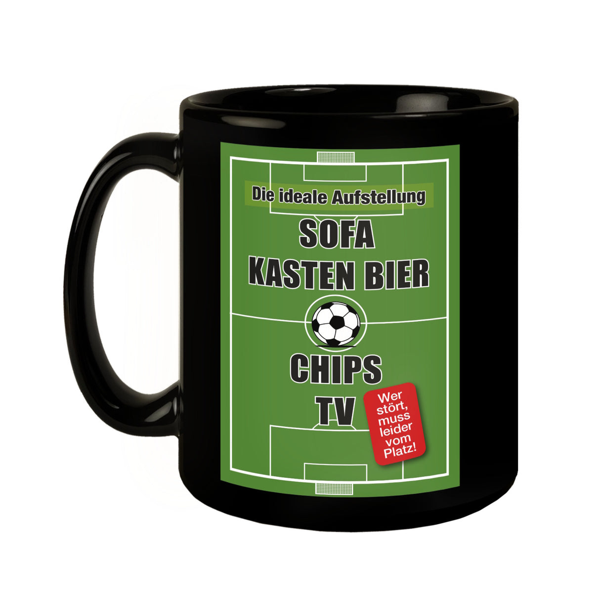 Die perfekte Aufstellung Tasse : Sofa, Bier, Chips, TV!