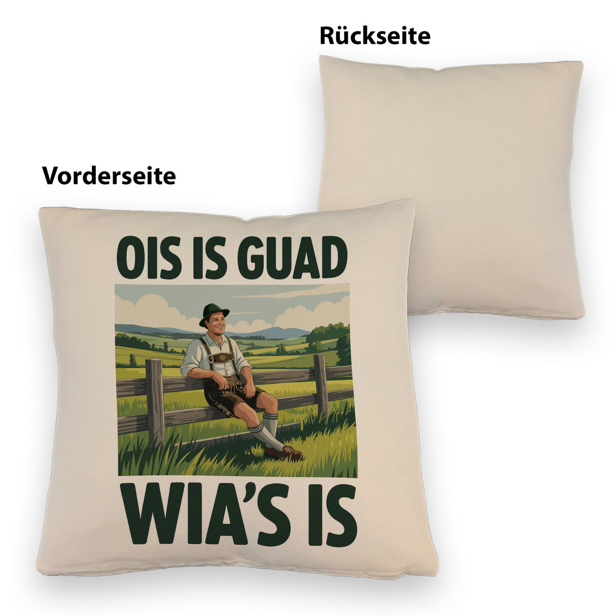 Zufriedener Bauer Ois is guad wia´s is Kissen
