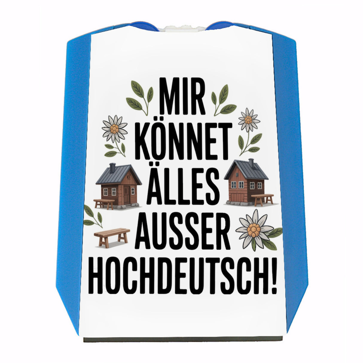 Mir könnet älles außer Hochdeutsch Parkscheibe Schwäbisch