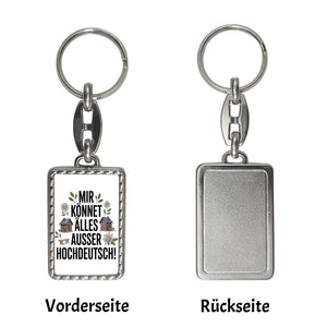 Mir könnet älles außer Hochdeutsch Schlüsselanhänger Schwäbisch