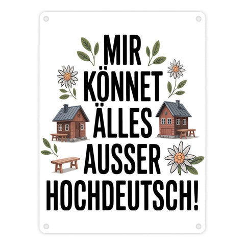 Mir könnet älles außer Hochdeutsch Metallschild in 15x20 cm Schwäbisch