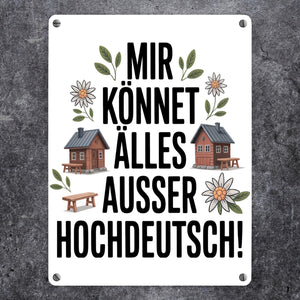 Mir könnet älles außer Hochdeutsch Metallschild in 15x20 cm Schwäbisch