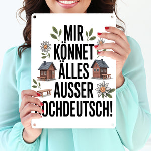 Mir könnet älles außer Hochdeutsch Metallschild in 15x20 cm Schwäbisch