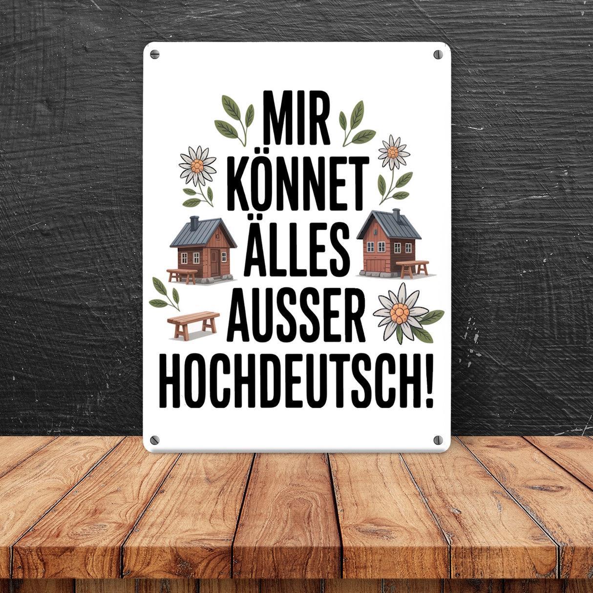 Mir könnet älles außer Hochdeutsch Metallschild in 15x20 cm Schwäbisch