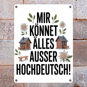 Mir könnet älles außer Hochdeutsch Metallschild in 15x20 cm Schwäbisch