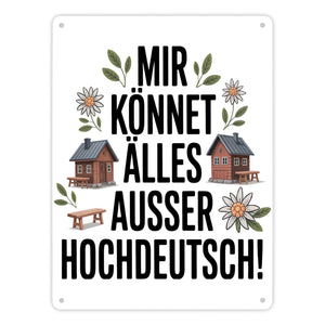 Mir könnet älles außer Hochdeutsch Metallschild in 15x20 cm Schwäbisch